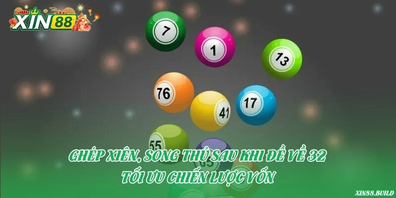 Ghép xiên, song thủ sau khi đề về 32